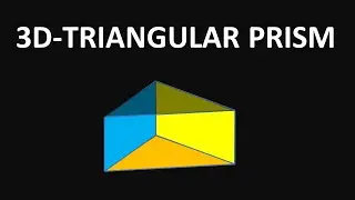 How to Count Faces Edges and Vertices of Triangular Prism?