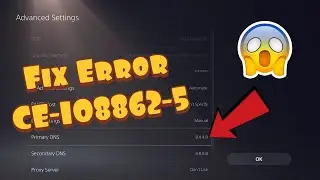 How To Fix PS5 Error CE-108862-5 - Unable To Connect To The Server