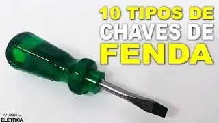 10 TIPOS de chave de FENDA