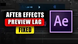 How to Fix After Effects Preview Lag (2024)