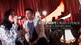 NOAH & Shakira Jasmine - 우리의 이야기 Urieui Iyagi (Semua Tentang Kita) (Acoustic Version in 360°)
