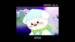 [16] AirPods | GHSTORY | #animation #anime