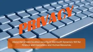 About the private location security in Microsoft Dynamics 365