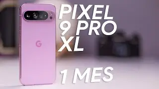 Pixel 9 Pro XL review, 1 MES de uso | ¿Vale la pena el más grande de Google?
