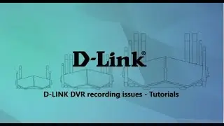 D-Link DVR recording issues Tutorials