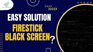 9 Ways to Fix Firestick Black Screen Issues - Easy Solutions!