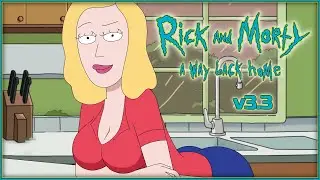[v3.3]Rick and Morty: A Way Back Home☚#52☛Бет всегда пожалеет и успокоит ;)