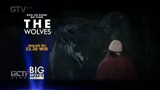 Promo Big Movies Platinum : The Wolves (Malam Ini, 