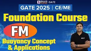 GATE 2025 | Civil/Mechanical | Fluid Mechanics | Buoyancy Concept & Applications | BYJU'S GATE