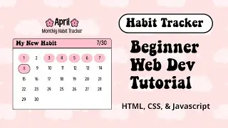 🌸 Learn By Coding a Kawaii Habit Tracker with HTML CSS & Javascript | Beginner Web Dev Tutorial