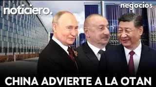 NOTICIERO: Rusia califica a EEUU de banda de guerra, China advierte a la OTAN y Bielorrusia alerta