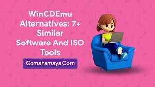WinCDEmu Alternatives: 7+ Similar Software And ISO Tools