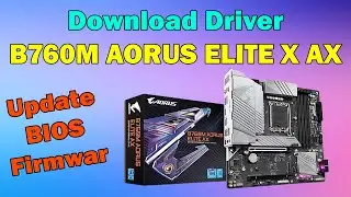 How to Download driver gigabyte Z790 AORUS ELITE X AX Motherboard windows 11 or 10