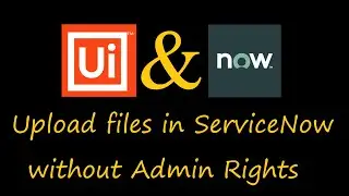 Automate File Uploads to ServiceNow with UiPath