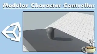 How To Make A Modular Character Controller - Advanced Unity Tutorial