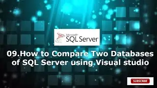 09.How to Compare Two Databases of SQL Server using Visual studio