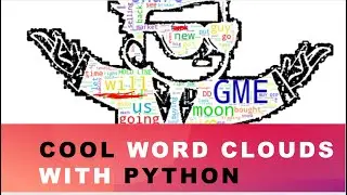 Create Cool Word Clouds with Python - Use Any Shape