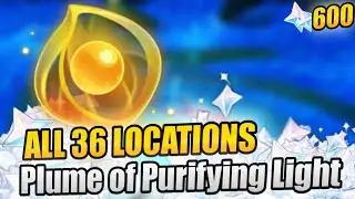 600 PRIMOGEMS ! All 36 Plume of Purifying Light Locations |【Genshin Impact 3.6】