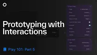 Play 101 | Part 5: Prototyping with Interactions