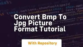 Convert bmp to jpg picture format tutorial