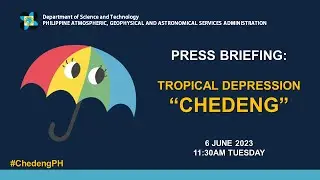 Press Briefing: Tropical Depression #ChedengPH Update Tuesday 11:30AM | June 6, 2023