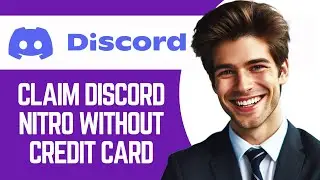 How to Claim Discord NITRO Without Credit Card