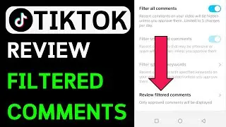 How To Review Filtered Comments On Tiktok (QUICKLY)