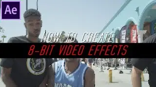 How to Create 8-Bit Video Effects | After Effects Tutorial