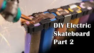 How to Make an Electric Skateboard Part 2 | DIY ESK8