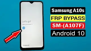 SAMSUNG Galaxy A10s (SM-A107F) Android 10 FRP Unlock/Google Lock Bypass Final Solution Without Pc ||