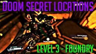 DOOM 2016 Secrets & Collectibles - Level 3 - Foundry