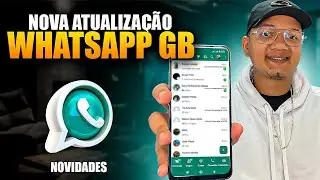 GB VOLTOU ✅ WHATSAPP GB ATUALIZADO 2024| última atualização V20.57