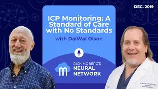 ICP Monitoring: A Standard of Care with No Standards with DaiWai Olson