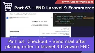 Laravel 9 Ecom - Part 63: Checkout - Send mail after placing order in laravel 9 Livewire - END