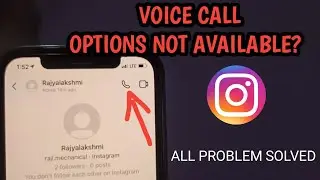 Voice Call Option Not Available On Instagram Problem Solved || Instagram New Update