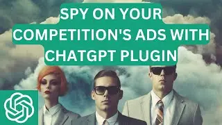 ChatGPT Plugin Review: Competitor PPC Ads. Spy on your competition and see their Ads in seconds.