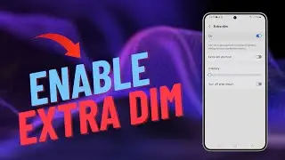 How to Enable/Disable Extra Dim On A Galaxy S24