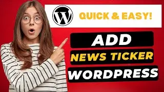 How To Add News Ticker In WordPress 2024 🔥 - (FAST & Easy!)