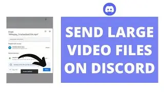 How to Send Large Video Files on Discord || Share Large Files || Discord 2022