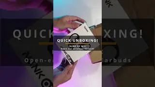 Quick unboxing :  Nank OE mix open-ear wireless earbuds #shorts