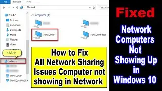 How to Fix Network Computers are not Showing Up in Windows 10