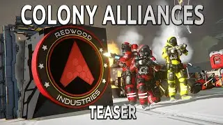 Space Engineers - Colony ALLIANCES! - The Story Returns...