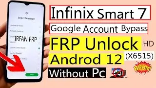 infinix Smart 7 Frp Bypass Infinix X6515 Frp Bypass infinix smart 7 X6515 frp Android 12 Without Pc