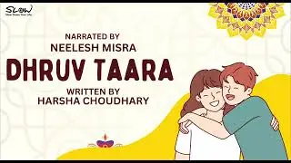 Dhruv Taara | Written By Harsha Choudhary | YKIB Season 7 | Neelesh Misra