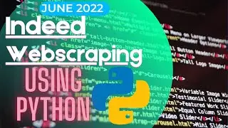 HOW TO WEB SCRAPE INDEED WTH PYTHON | BEAUTIFUL SOUP | June 2022 | India Indeed