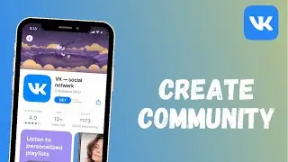 How to Create a Community on VK App | 2021