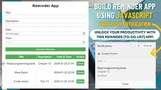 Build Reminder App Using JavaScript With Push Notification | To-Do List App With Notification Alert