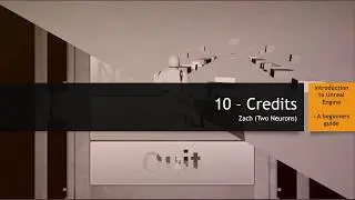 10 Credits  [UE4 - Introduction to UE4 Tutorial Series]