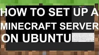 How To Set Up a Minecraft Server on Ubuntu 16.04