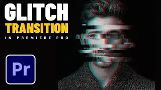 How to Add GLITCH Transition Effect in Premiere Pro